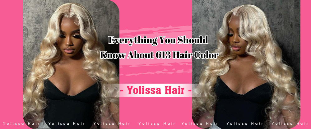 Everything You Should Know About 613 Hair Color