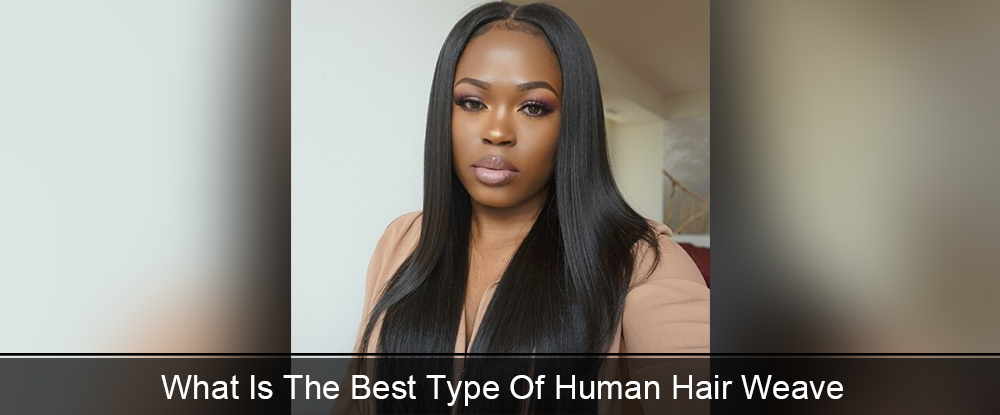 best human hair weave