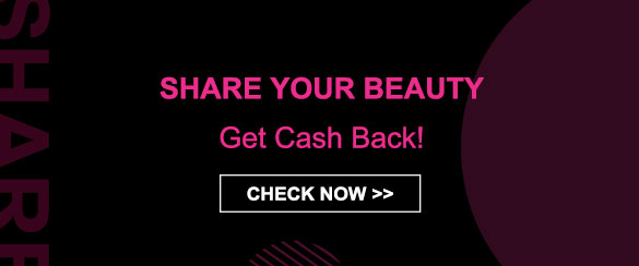 Share Your Beauty Get Cash Back!